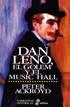 DAN LENO EL GOLEM Y EL MUSIC HALL | 9788435006729 | ACKROYD, PETER | Librería Castillón - Comprar libros online Aragón, Barbastro
