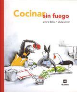 COCINAR SIN FUEGO | 9788424639075 | BALIU, GLORIA | Librería Castillón - Comprar libros online Aragón, Barbastro