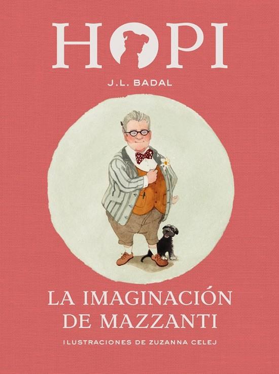 Hopi 6. La imaginación de Mazzanti | 9788424658472 | Badal, Josep Lluís | Librería Castillón - Comprar libros online Aragón, Barbastro