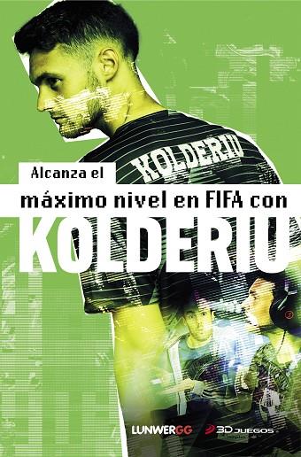 Alcanza el máximo nivel en FIFA con Kolderiu | 9788418820472 | Kolderiu | Librería Castillón - Comprar libros online Aragón, Barbastro