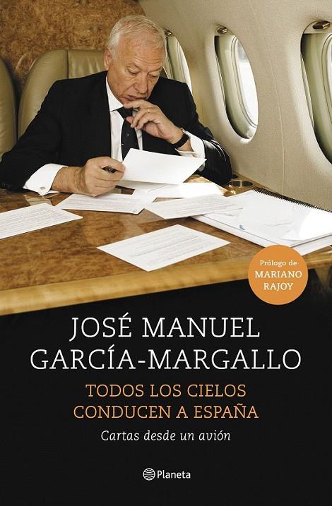 Todos los cielos conducen a España | 9788408147534 | García-Margallo, José Manuel | Librería Castillón - Comprar libros online Aragón, Barbastro