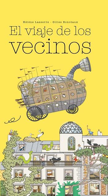 El viaje de los vecinos | 9788416490776 | Lasserre, Hélène | Librería Castillón - Comprar libros online Aragón, Barbastro