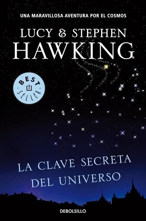 CLAVE SECRETO DEL UNIVERSO, LA | 9788499083728 | HAWKING, STEPHEN; HAWKING, LUCY | Librería Castillón - Comprar libros online Aragón, Barbastro
