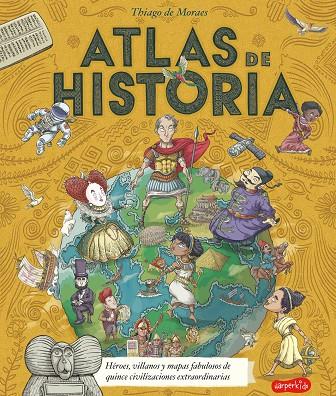 Atlas de historia | 9788418279003 | De Moraes, Thiago | Librería Castillón - Comprar libros online Aragón, Barbastro