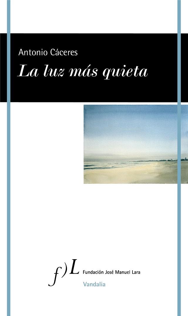 La luz más quieta | 9788417453879 | Cáceres, Antonio | Librería Castillón - Comprar libros online Aragón, Barbastro