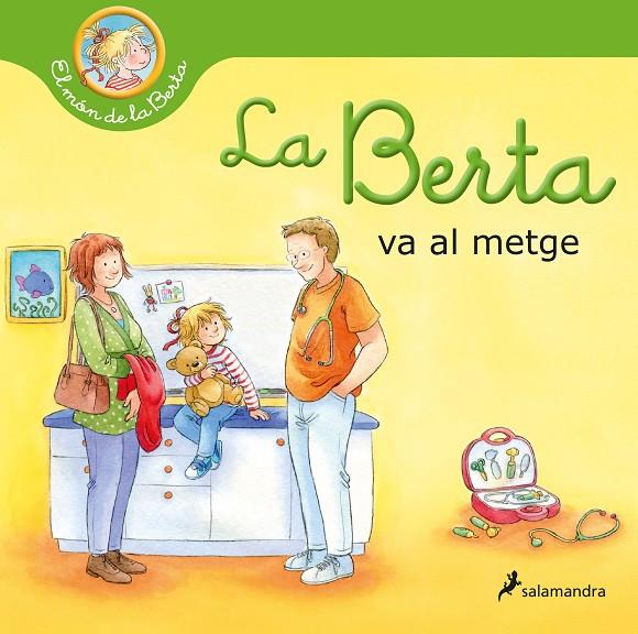 La Berta va al metge | 9788418637315 | SCHNEIDER, LIANE | Librería Castillón - Comprar libros online Aragón, Barbastro