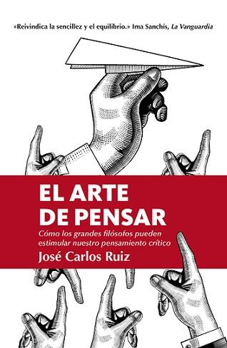 ARTE DE PENSAR, EL (LEB) | 9788418205309 | RUIZ, JOSE CARLOS | Librería Castillón - Comprar libros online Aragón, Barbastro