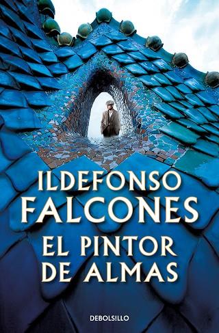 El pintor de almas | 9788466361118 | Falcones, Ildefonso | Librería Castillón - Comprar libros online Aragón, Barbastro