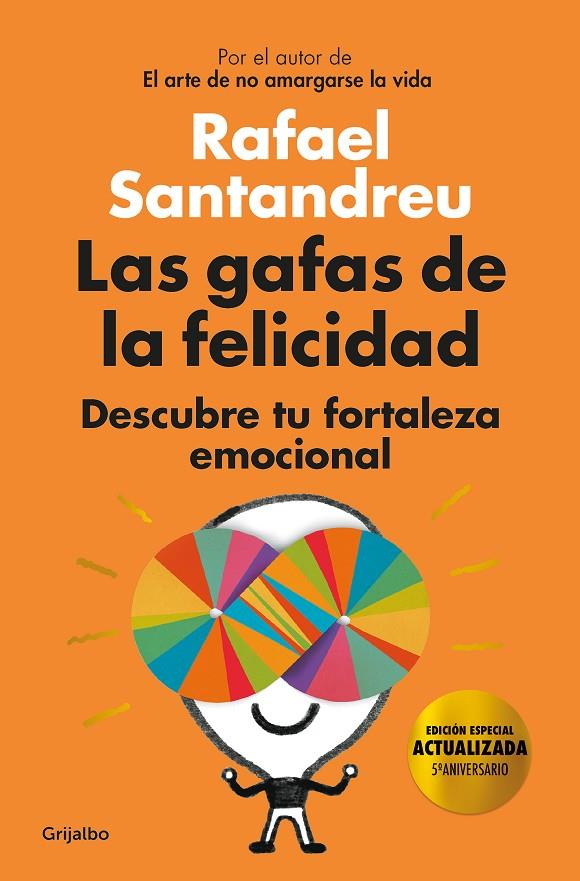 Las gafas de la felicidad (edición 5º aniversario) | 9788425358234 | Santandreu, Rafael | Librería Castillón - Comprar libros online Aragón, Barbastro