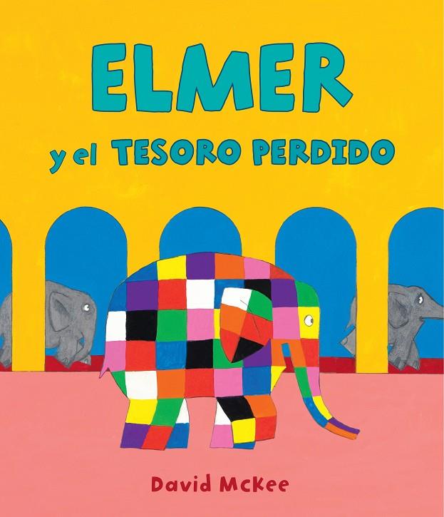 Elmer y el tesoro perdido (Elmer. Álbum ilustrado) | 9788448856977 | McKee, David | Librería Castillón - Comprar libros online Aragón, Barbastro