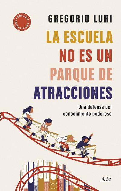 La escuela no es un parque de atracciones | 9788434435698 | Luri, Gregorio | Librería Castillón - Comprar libros online Aragón, Barbastro