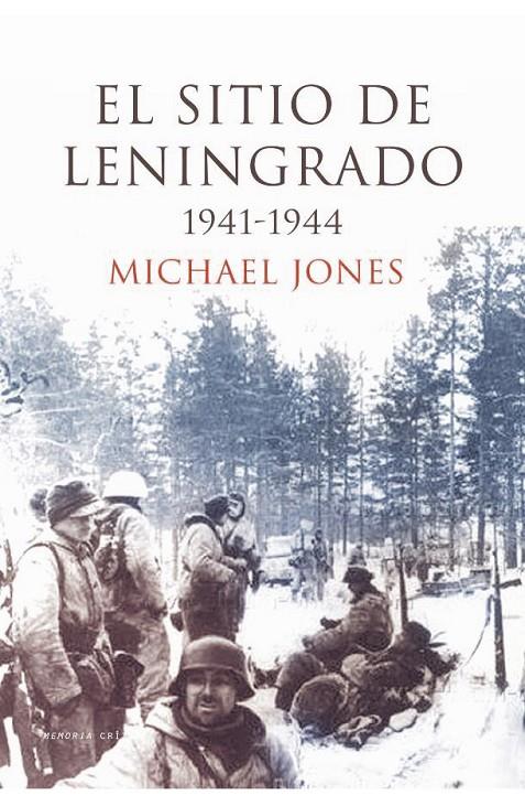 SITIO DE LENINGRADO 1941-44, EL | 9788474236293 | JONES, MICHAEL | Librería Castillón - Comprar libros online Aragón, Barbastro