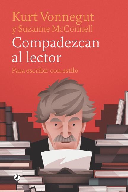 Compadezcan al lector | 9788418059421 | Vonnegut, Kurt | Librería Castillón - Comprar libros online Aragón, Barbastro