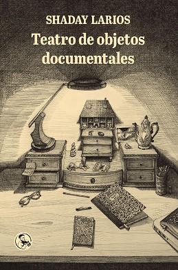 Teatro de objetos documentales | 9788418782237 | Larios, Shaday | Librería Castillón - Comprar libros online Aragón, Barbastro