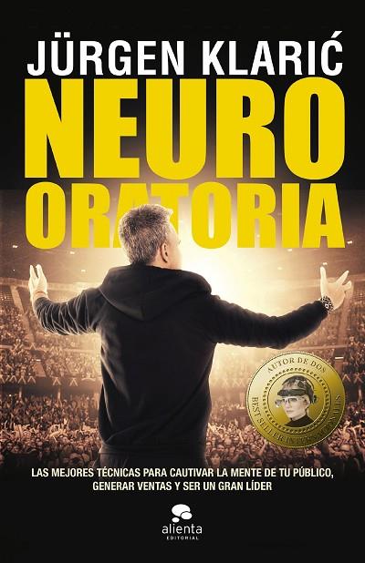 Neuro oratoria | 9788413441382 | Klaric, Jürgen | Librería Castillón - Comprar libros online Aragón, Barbastro