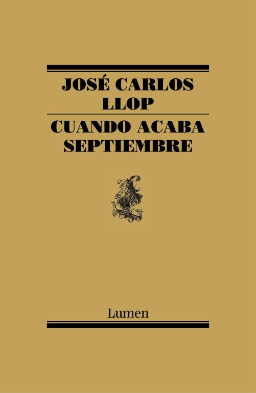 Cuando acaba septiembre | 9788426419453 | Llop, José Carlos | Librería Castillón - Comprar libros online Aragón, Barbastro