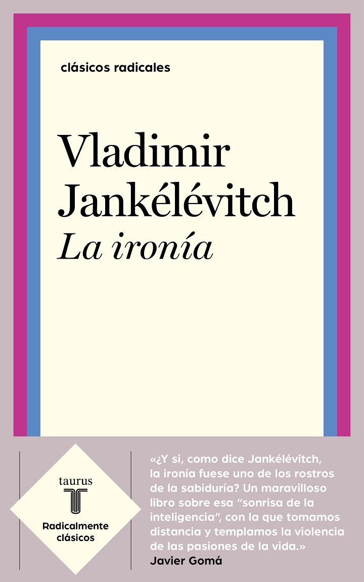 La ironía | 9788430622573 | Jankélévitch, Vladimir | Librería Castillón - Comprar libros online Aragón, Barbastro