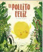 EL POLLITO FELIZ | 9788419161000 | G. Pesavento, S. Zanella | Librería Castillón - Comprar libros online Aragón, Barbastro