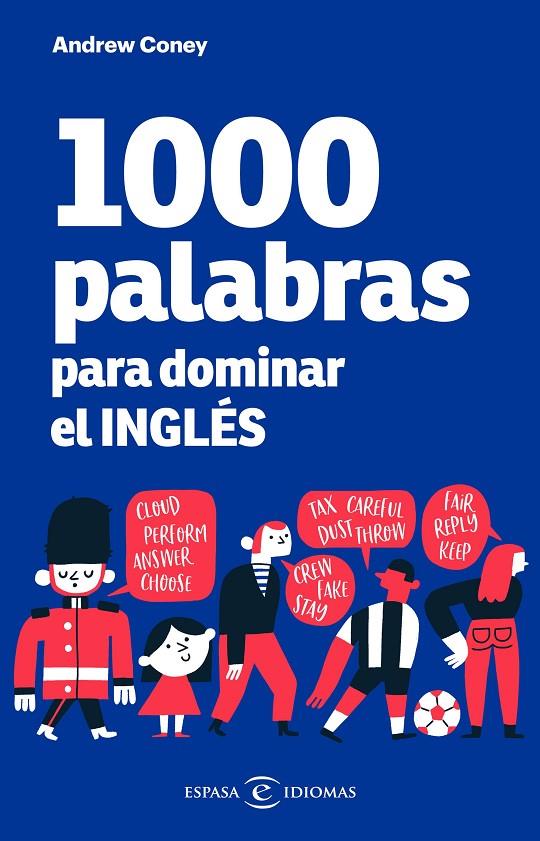 1000 palabras para dominar el inglés | 9788467059441 | Coney, Andrew | Librería Castillón - Comprar libros online Aragón, Barbastro