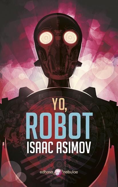 Yo, robot | 9788435021340 | Asimov, Isaac | Librería Castillón - Comprar libros online Aragón, Barbastro