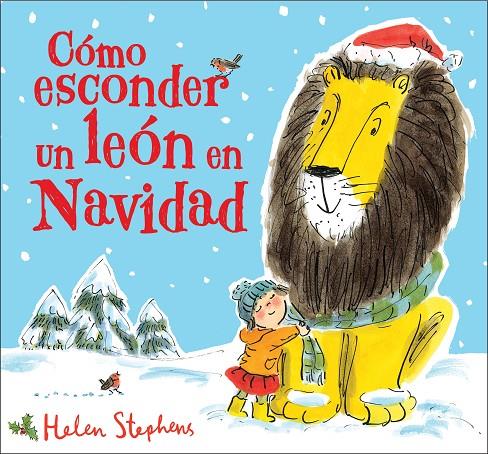 Cómo esconder un león en Navidad | 9788448854102 | Stephens, Helen | Librería Castillón - Comprar libros online Aragón, Barbastro