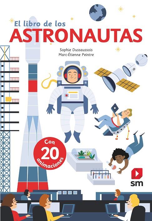 El libro de los astronautas | 9788491826569 | Dussaussois, Sophie | Librería Castillón - Comprar libros online Aragón, Barbastro
