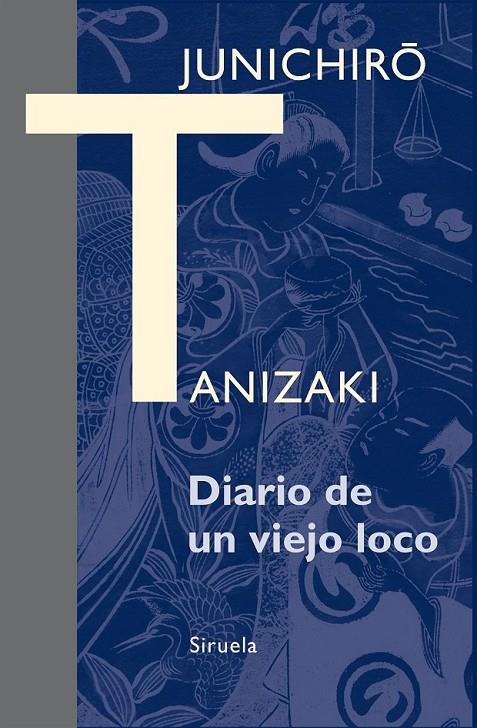 Diario de un viejo loco | 9788416208098 | Tanizaki, Junichirô | Librería Castillón - Comprar libros online Aragón, Barbastro