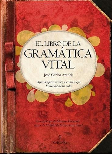 LIBRO DE LA GRAMATICA VITAL, EL | 9788492924646 | ARANDA, JOSE CARLOS | Librería Castillón - Comprar libros online Aragón, Barbastro