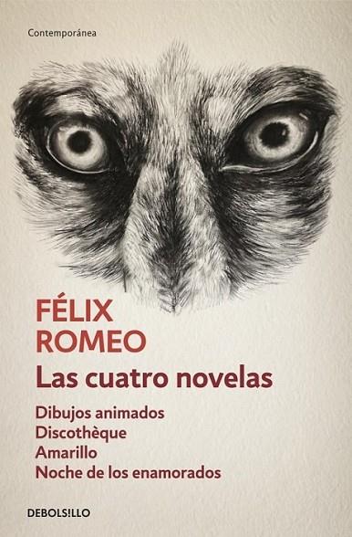 cuatro novelas, Las | 9788490322000 | ROMEO, FELIX | Librería Castillón - Comprar libros online Aragón, Barbastro