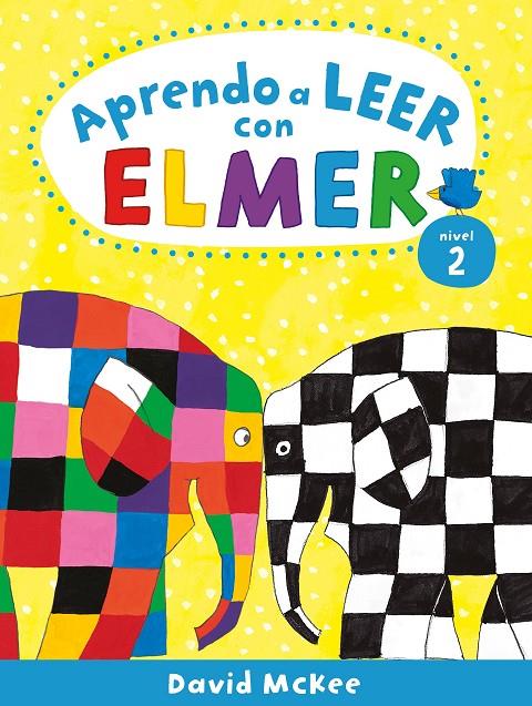 Aprendo a leer con Elmer. Nivel 2 (Aprendo con Elmer) | 9788448857806 | McKee, David | Librería Castillón - Comprar libros online Aragón, Barbastro