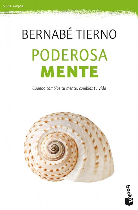 Poderosa mente - Booket | 9788499981727 | Tierno, Bernabé | Librería Castillón - Comprar libros online Aragón, Barbastro