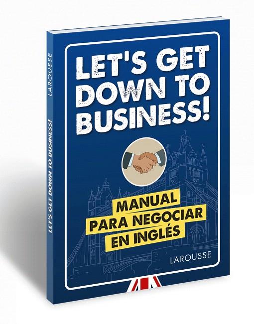 Let's get down to business! | 9788417273880 | Larousse Editorial | Librería Castillón - Comprar libros online Aragón, Barbastro