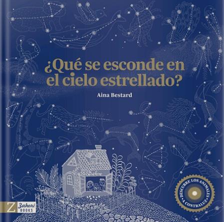 ¿Qué se esconde en el cielo estrellado? | 9788417374938 | Bestard, Aina | Librería Castillón - Comprar libros online Aragón, Barbastro