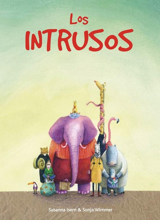 Los intrusos | 9788412210811 | Isern Susanna | Librería Castillón - Comprar libros online Aragón, Barbastro