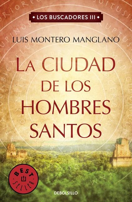 La Ciudad de los Hombres Santos (Los buscadores 3) | 9788466333856 | MONTERO MANGLANO, LUIS | Librería Castillón - Comprar libros online Aragón, Barbastro