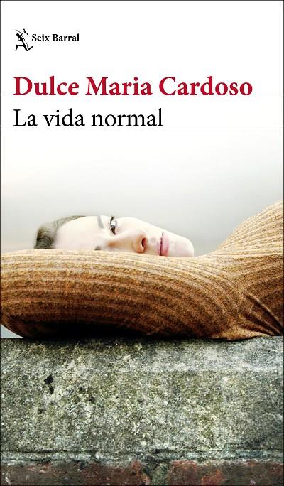 La vida normal | 9788432236396 | Cardoso, Dulce Maria | Librería Castillón - Comprar libros online Aragón, Barbastro