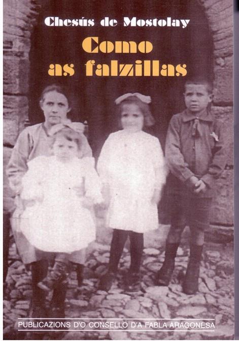 COMO AS FALZILLAS | 9788495997296 | DE MOSTOLAY, CHESUS | Librería Castillón - Comprar libros online Aragón, Barbastro