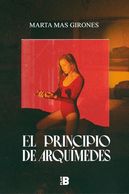 El principio de Arquímedes | 9788418051111 | Marta Mas Girones | Librería Castillón - Comprar libros online Aragón, Barbastro