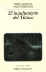 HUNDIMIENTO DEL TITANIC, EL | 9788433930903 | ENZENSBERGER, HANS MAGNUS | Librería Castillón - Comprar libros online Aragón, Barbastro