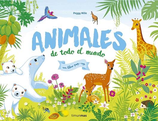 Animales de todo el mundo | 9788408170587 | Nille, Peggy | Librería Castillón - Comprar libros online Aragón, Barbastro