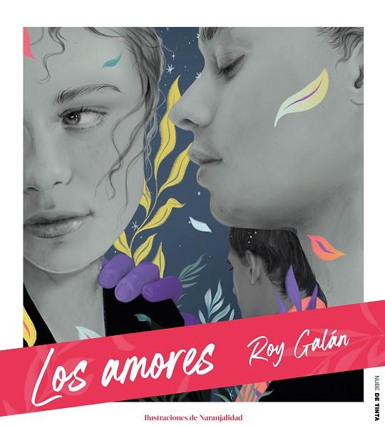 Los amores | 9788417605711 | Galán, Roy | Librería Castillón - Comprar libros online Aragón, Barbastro