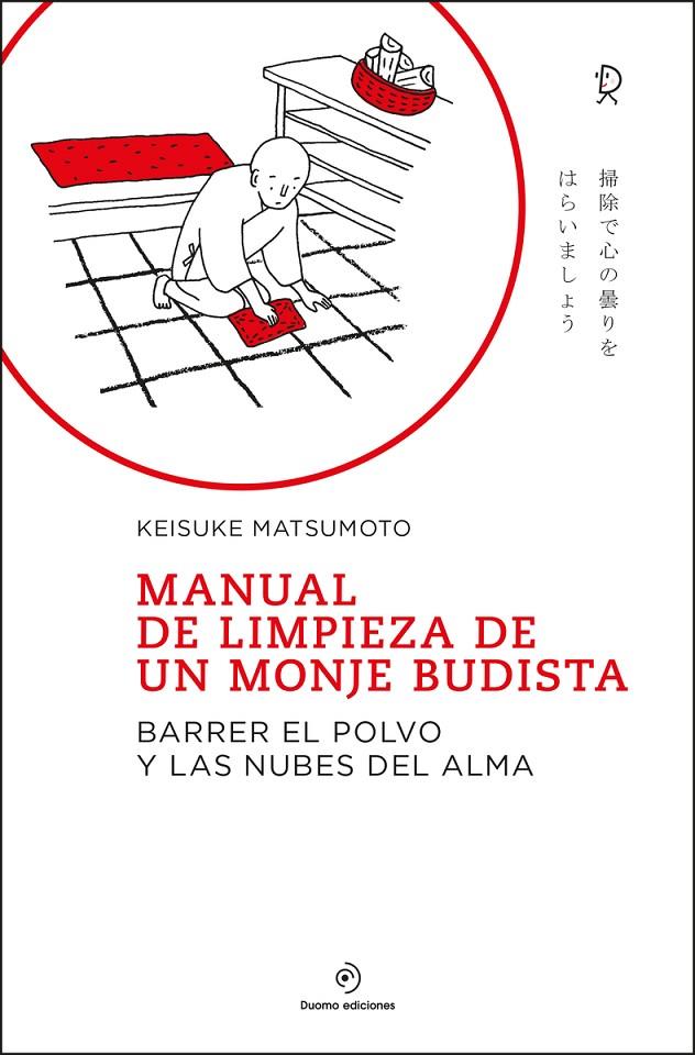 Manual de limpieza de un monje budista | 9788418128776 | Matsumoto, Keisuke | Librería Castillón - Comprar libros online Aragón, Barbastro