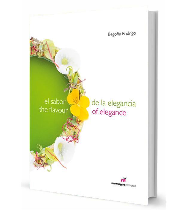 El Sabor de la Elegancia - The flavour of Elegance | 9788472121607 | Rodrigo, Begoña De Jorge | Librería Castillón - Comprar libros online Aragón, Barbastro