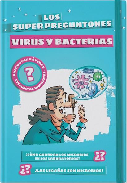 Los superpreguntones : Virus y bacterias | 9788499743516 | Vox Editorial | Librería Castillón - Comprar libros online Aragón, Barbastro
