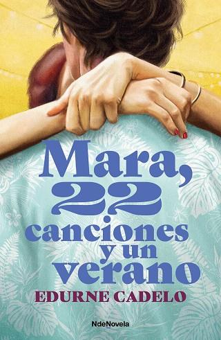 Mara, 22 canciones y un verano | 9788410140080 | Cadelo, Edurne | Librería Castillón - Comprar libros online Aragón, Barbastro