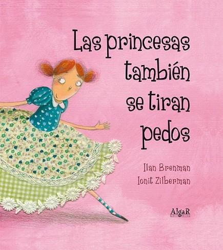 Las princesas también se tiran pedos | 9788498453157 | BRENMAN, ILAN | Librería Castillón - Comprar libros online Aragón, Barbastro