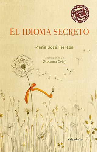 El idioma secreto | 9788413431697 | Ferrada, María José | Librería Castillón - Comprar libros online Aragón, Barbastro