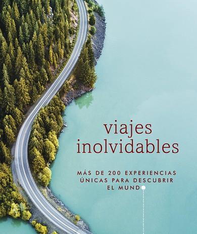 Viajes inolvidables | 9780241540633 | DK | Librería Castillón - Comprar libros online Aragón, Barbastro