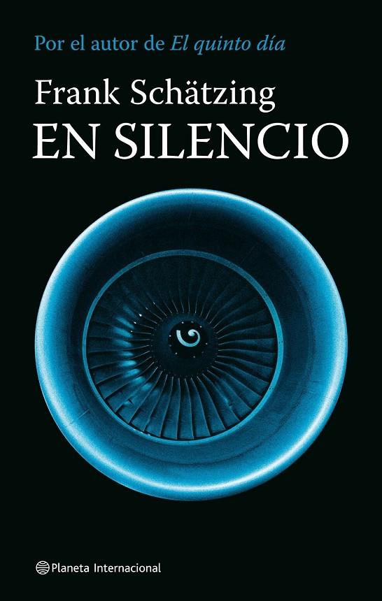 EN SILENCIO | 9788408080916 | SCHATZING, FRANK | Librería Castillón - Comprar libros online Aragón, Barbastro