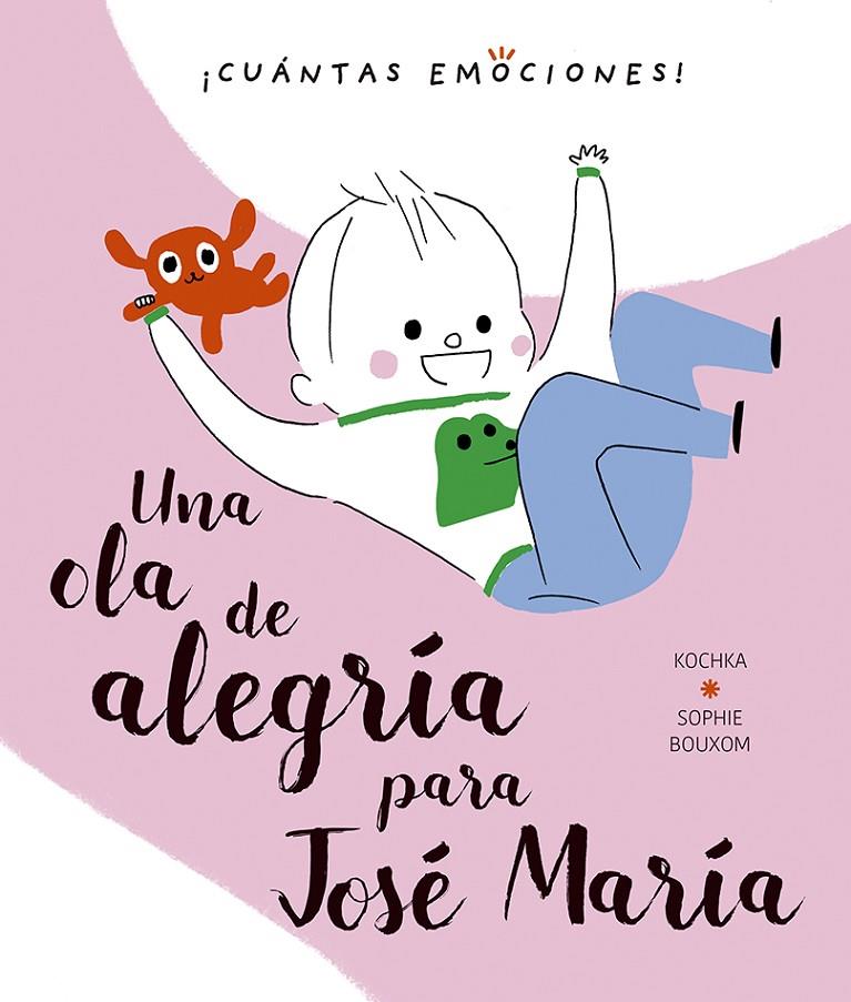 Una ola de alegría para José María | 9788491453338 | KOCHKA, K. | Librería Castillón - Comprar libros online Aragón, Barbastro